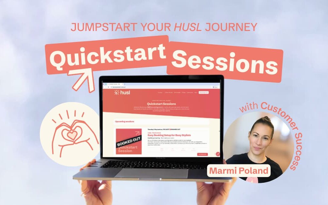 Free HUSL Quickstart Sessions for Stylists