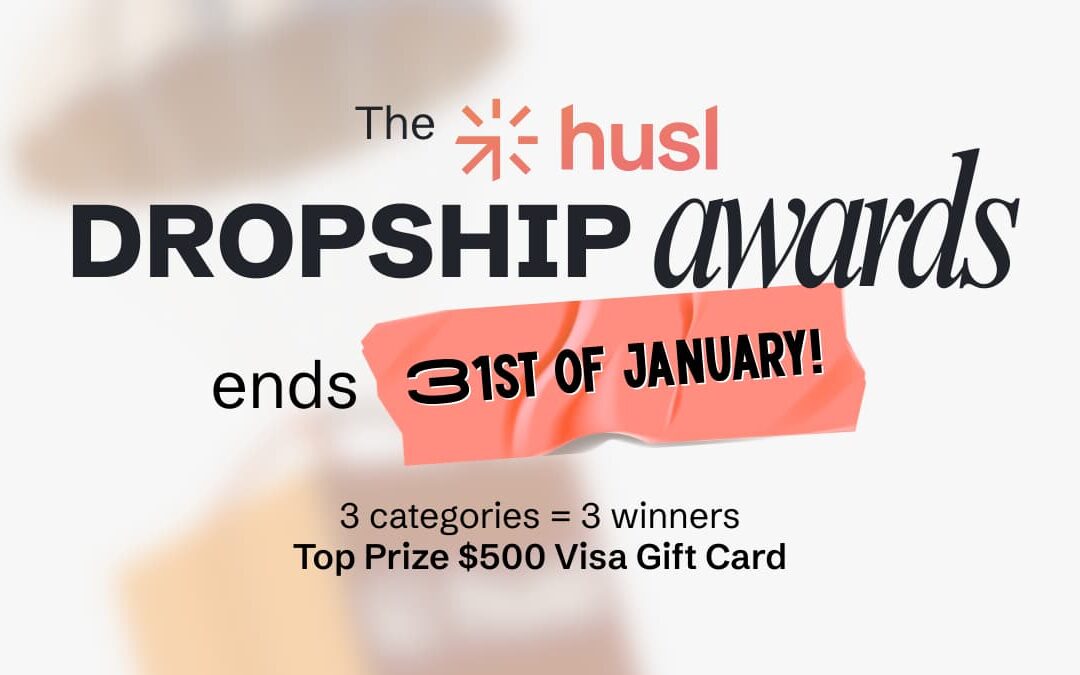 Last Chance to Win: HUSL Dropship Awards End Saturday