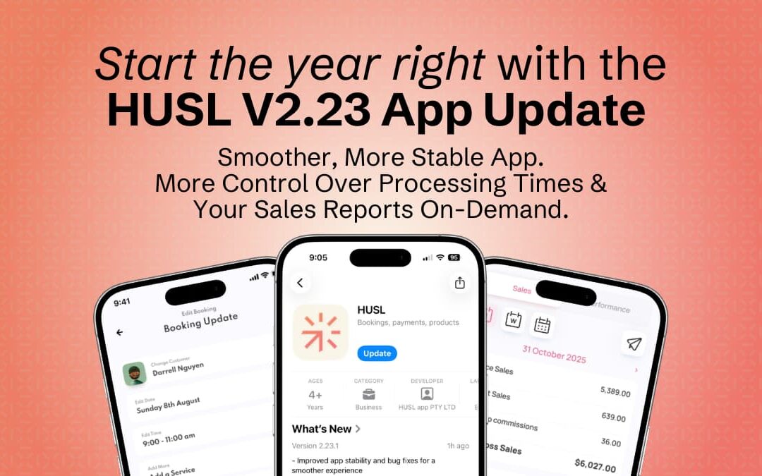 New HUSL App Update v2.23: Smarter Timing & Reports for Stylists